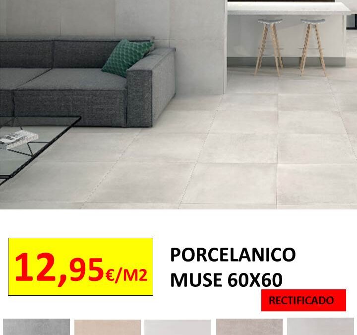 PROMOCION PORCELANICO RECTIFICADO MUSE 60X60